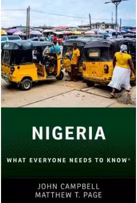 Nigeria: What Everyone Needs to Know® - John Campbell, Matthew T. Page