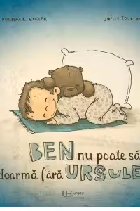 Ben nu poate sa doarma fara Ursulet - Joëlle Tourlonias