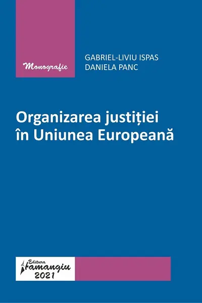 Organizarea justiției în Uniunea Europeană