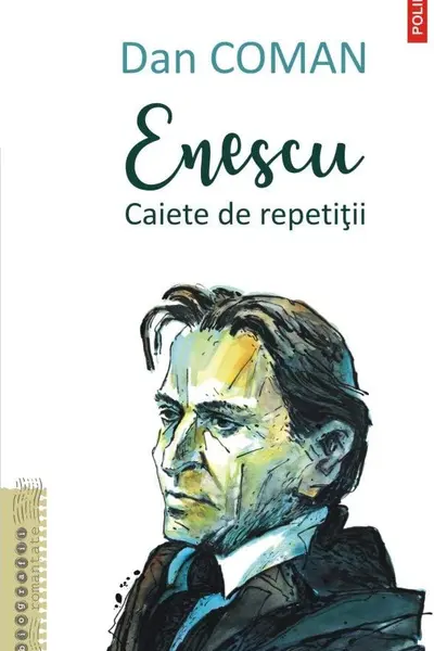 Enescu. Caiete de repetitii