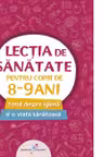 LECTIA DE SANATATE 3-PENTRU COPIII DE  8-9 ANI