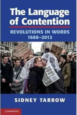 The Language of Contention: Revolutions in Words, 1688–2012