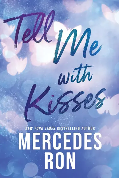 Tell Me with Kisses