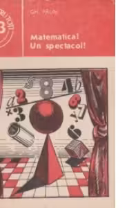 Matematica? Un spectacol!