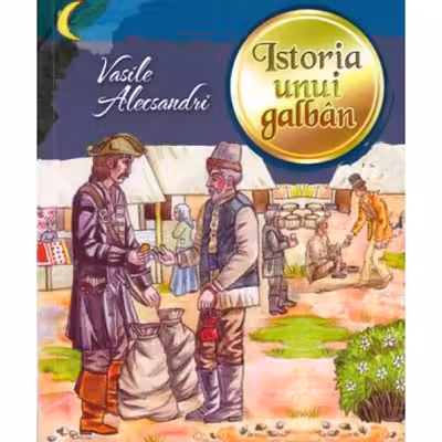 Istoria unui galban