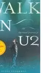Walk On - The Spiritual Journey Of U2