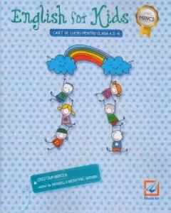 English for kids. Caiet de lucru pentru clasa 2-a. Editie alb-negru 2018