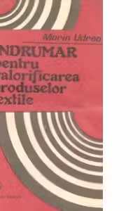 Indrumar pentru valorificarea produselor textile