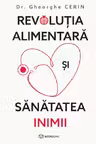 Revolutia alimentara si sanatatea inimii