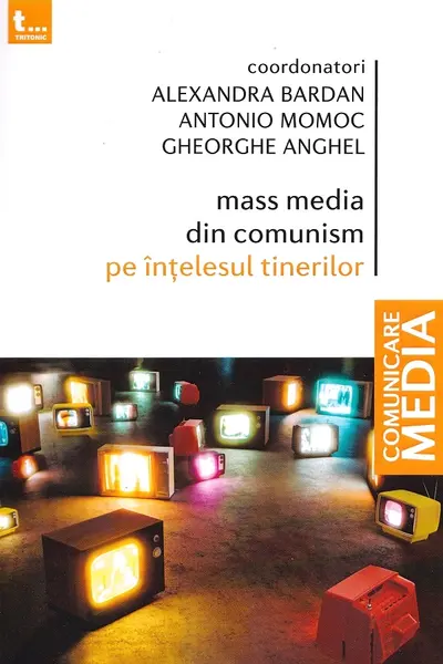 Mass media din comunism pe înțelesul tinerilor