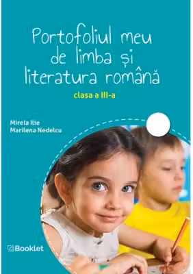 Portofoliul meu de limba ai literatura romana. Clasa a 3-a