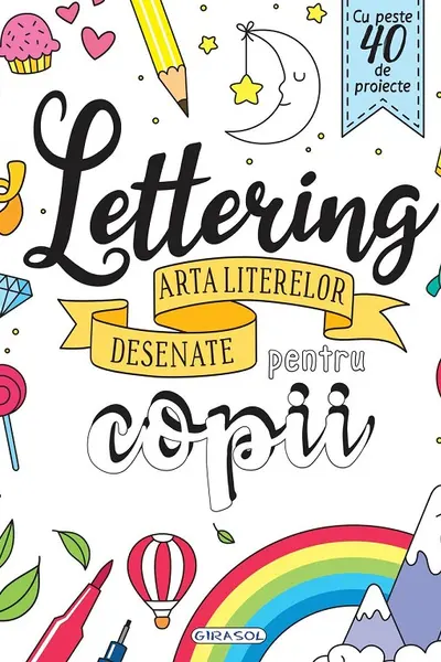 Lettering: Arta literelor desenate pentru copii