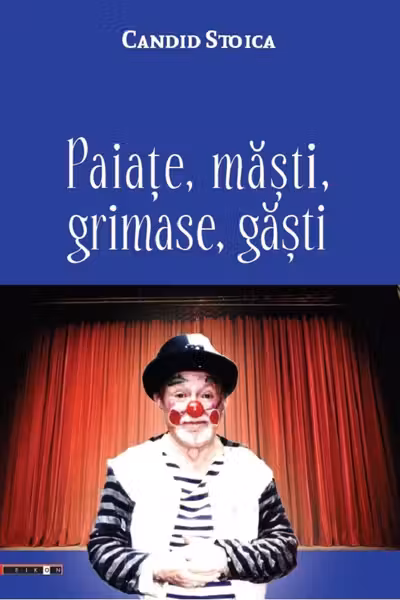 Paiate, măști, grimase, găști