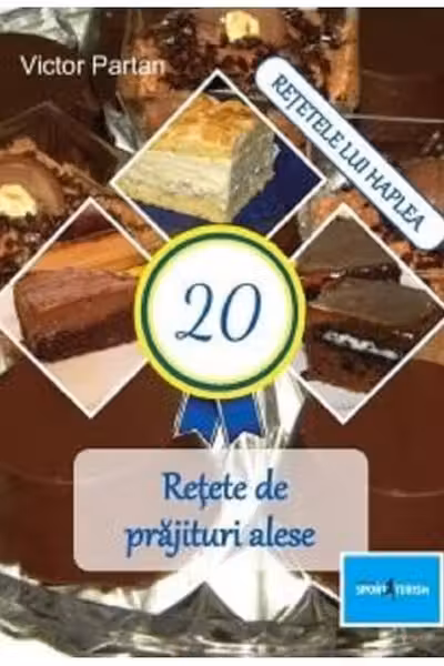20 Retete de prajituri alese