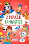 2 Povesti fantastice:Ratusca cea urata/Pinocchio