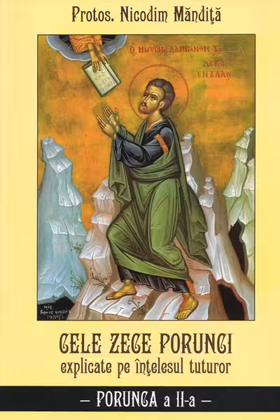 Cele Zece porunci explicate pe intelesul tuturor: Porunca a II-a