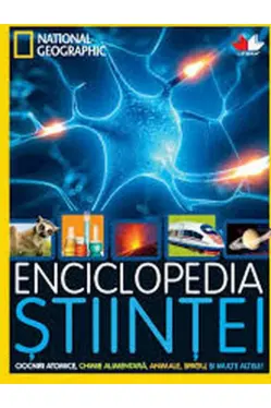 National Geographic ENCICLOPEDIA STIINTEI