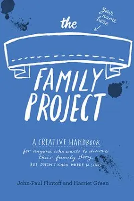 The Family Project - Harriet Green, John-Paul Flintoff