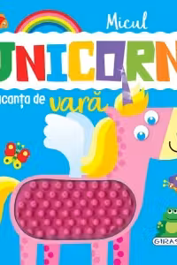 Micul unicorn in vacanta de vara