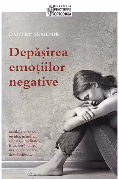 Depășirea emoțiilor negative