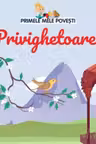 PRIMELE MELE POVESTI. PRIVIGHETOAREA