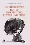 Un Shakespeare pentru mileniul trei