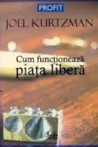 Cum functioneaza piata libera