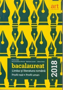 Bacalaureat 2018. Limba si literatura romana. Profil real. Profil uman