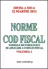 Norme Cod Fiscal, Volumul I - Editia a XIII-a - 22 Martie 2011