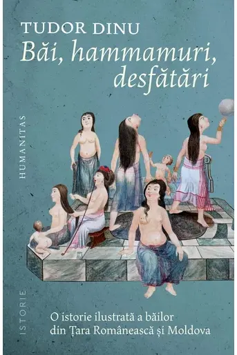 Băi, hammamuri, desfătări