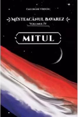 Mesteacanul bavarez Volumul 4. Mitul