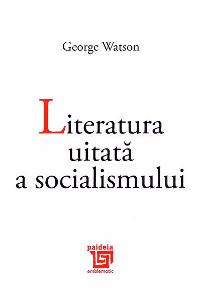 Literatura uitata a socialismului