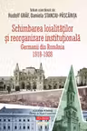 Schimbarea loialitatilor si reorganizare institutionala