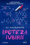 Blue Moon. IPOTEZA IUBIRII. Ali Hazelwood. (coperta originala)