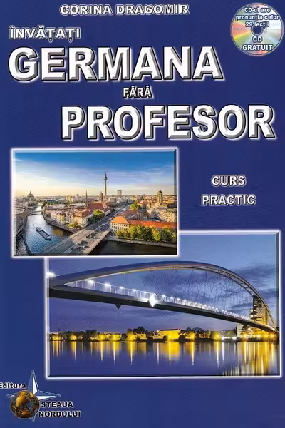 Învățați germană fără profesor. Curs practic + CD