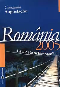Romania 2005: starea economica la a cata schimbare?