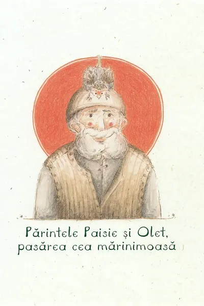 Părintele Paisie și Oleț, pasărea cea marinimoasă