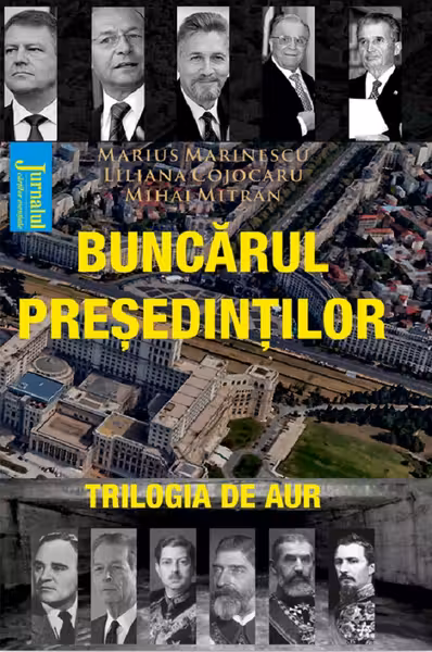 Buncarul Presedintilor. Trilogia de Aur