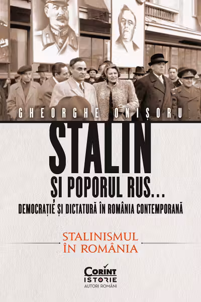 Stalin si poporul rus... Democratie si dictatura in Romania contemporana