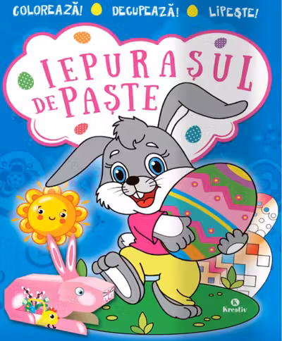 Iepurasul de paste 3. Coloreaza! Decupeaza! Lipeste!