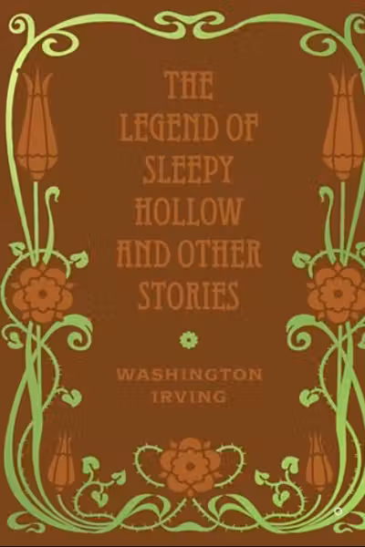 The Legend of Sleepy Hollow and Other Stories