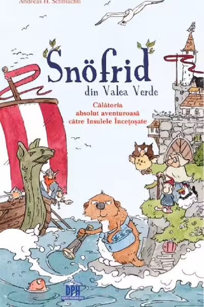 Snofrid din Valea Verde. Călătoria absolut aventuroasă către Insulele Încețoșate. Vol.2