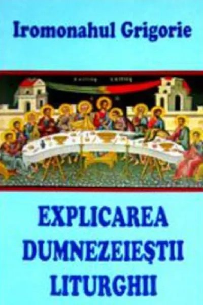 Explicarea Dumnezeieștii Liturghii