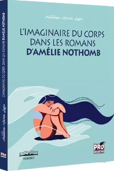 L'imaginaire du corps dans les romans d'Amelie Nothomb