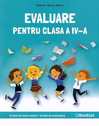 Limba română și matematică. Evaluare pentru Clasa 4 - Caiet de lucru