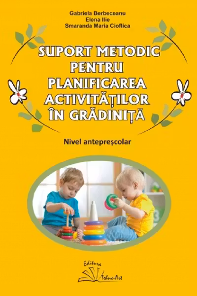 Suport metodic pentru planificarea activitatilor in gradinita, nivel anteprescolar