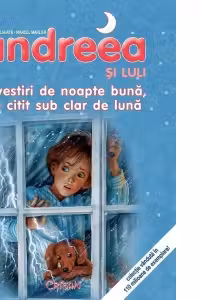 Andreea și Luli. Povestiri de noapte bună, de citit sub clar de lună