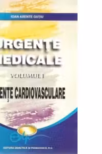 Urgente medicale vol. I - Urgente cardiovasculare- (Lucrari de medicina)