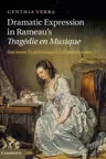 Dramatic Expression in Rameau's Tragedie en Musique: Between Tradition and Enlightenment