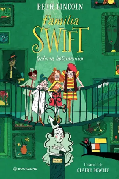 Familia Swift: Galeria hoțomanilor
